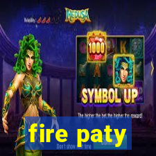 fire paty